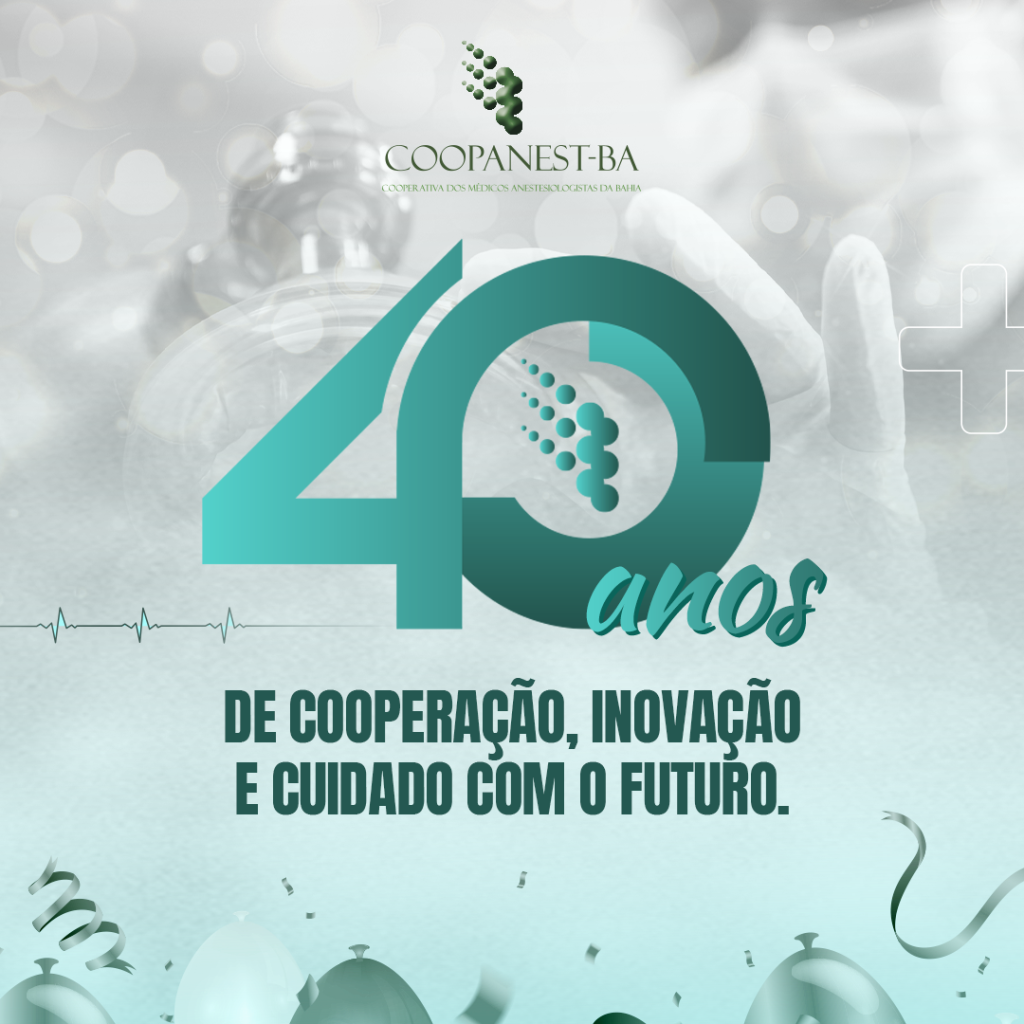 Coopanest-BA: 40 Anos Cuidando de Quem Cuida